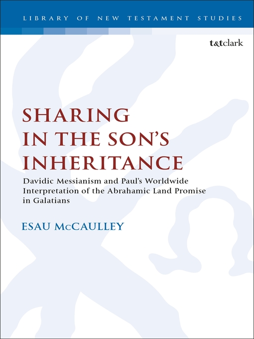 Title details for Sharing in the Son's Inheritance by Esau McCaulley - Available